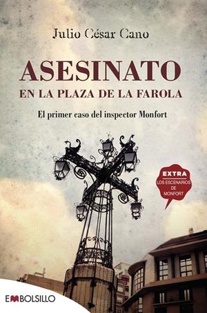Asesinato en la plaza de la farola (Inspector Monfort; 1) | 9788416087266 | Julio César Cano
