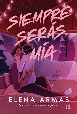 Siempre serás mía | 9791370310677 | Elena Armas