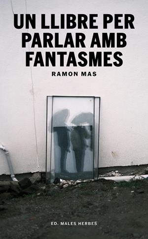 Un llibre per parlar amb fantasmes | 9791399156942 | Ramon Mas