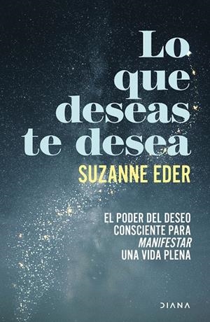 Lo que deseas te desea | 9788411193351 | Suzanne Eder