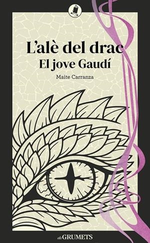 L'alé del drac : el jove Gaudí | 9788424677961 | Maite Carranza