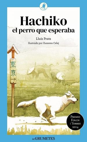 Hachiko, el perro que esperaba | 9788424677954 | Lluís Prats