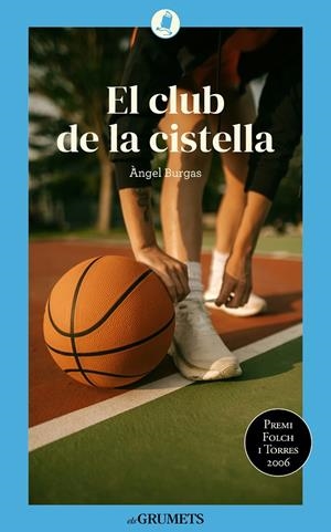 El club de la cistella | 9788424677916 | Àngel Burgas