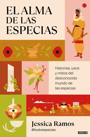 El alma de las especias | 9788403525238 | Jessica Ramos (@todoespecias)