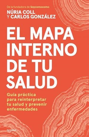 El mapa interno de tu salud | 9788425373589 | Núria Coll ; Carlos  González Álvarez