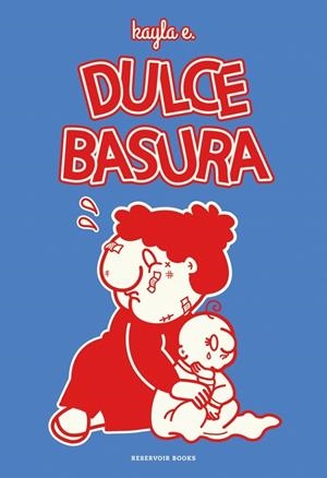 Dulce basura | 9788419940995 | Kayla E.