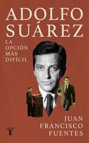 Adolfo Suárez | 9788430628537 | Juan Francisco Fuentes
