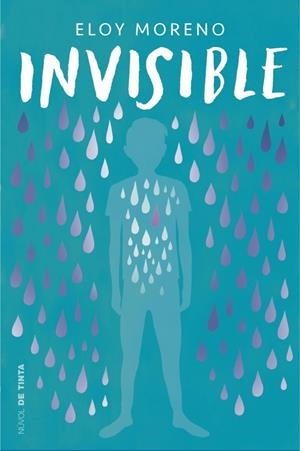 Invisible (Invisible; 1) | 9788417605636 | Eloy Moreno