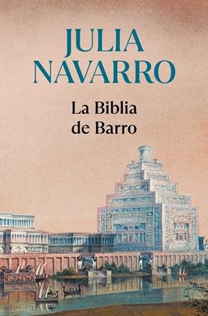 La Biblia de barro | 9788401335518 | Julia Navarro