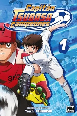 Capitán Tsubasa campeones 1 | 9791043309731 | Yoichi Takahashi