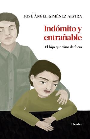 Indómito y entrañable | 9788425453434 | José Ángel Giménez Alvira