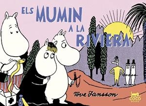 Els Mumin a la Riviera | 9788494595295 | Tove Jansson