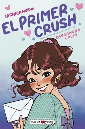El primer crush (La chica nueva; 2) | 9791388136122 | Cassandra Calin