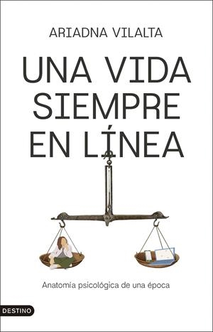 Una vida siempre en línea | 9788423370092 | Ariadna Vilalta