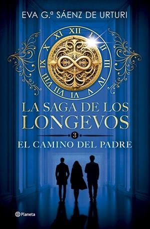 El camino del Padre (La saga de los longevos; 3) | 9788408319498 | Eva García Sáenz de Urturi