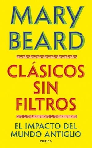 Clásicos sin filtros | 9788491998730 | Mary Beard