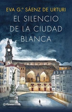 El silencio de la ciudad blanca (edició il·lustrada) | 9788408322702 | Eva García Sáenz de Urturi