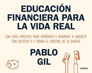 Educación financiera para la vida real | 9788423440733 | Pablo Gil