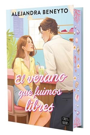 El verano que fuimos libres | 9788408319597 | Alejandra Beneyto