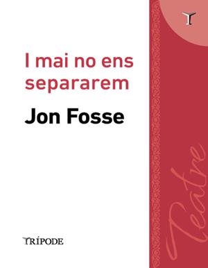 I mai no ens separarem | 9791399187229 | Jon Fosse