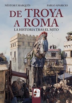 De Troya a Roma | 9791399078923 | Néstor F. Marqués ; Pablo Aparicio