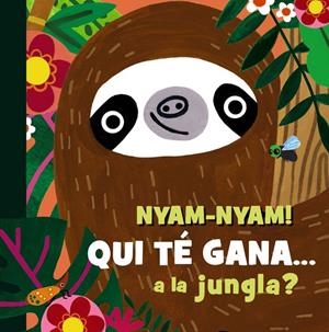 Nyam-nyam! Qui té gana a la jungla? | 9788413495231 | Sam Hearn ; Emma Jayne