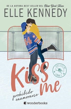 Prohibido enamorarse (#Kiss Me; 1) | 9788410425224 | Elle Kennedy