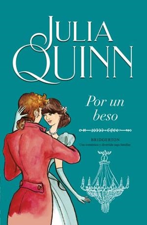 Por un beso ( Bridgerton ; 7 ) | 9788410391543 | Julia Quinn