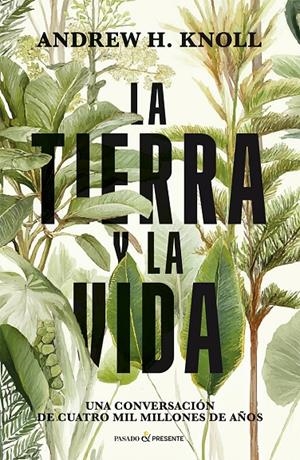 La tierra y la vida | 9791399120646 | Andrew Knoll