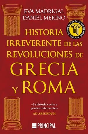 Historia irreverente de las revoluciones de Grecia y Roma | 9788410424661 | Eva Madrigal ; Daniel Merino