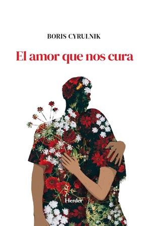 El amor que nos cura | 9788425453380 | Boris Cyrulnik