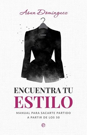 Encuentra tu estilo | 9788410943049 | Asun Dominguez
