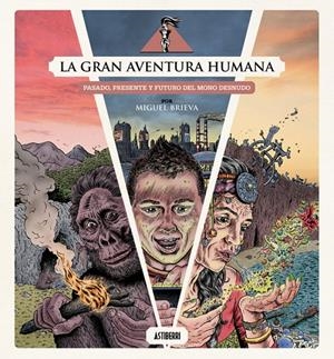La gran aventura humana (castellà) | 9791387927097 | Miguel Brieva