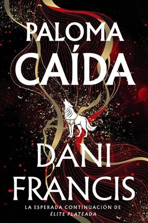 Paloma caída (Élite plateada; 2) | 9791388108143 | Dani Francis