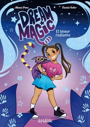 El lémur radiante (Dream magic; 1) | 9788414360033 | Alena Pons ; Tania Soler