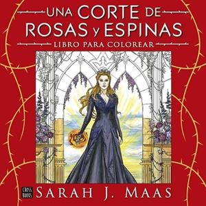Una corte de rosas y espinas : libro para colorear | 9788408322207 | Sarah J. Maas