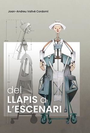 Del llapis a l'escenari | 9788413035543 | Joan-Andreu Vallvé Cordomí