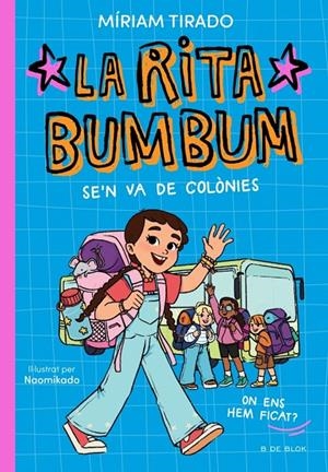 La Rita Bumbum se'n va de colònies (Rita Bumbum; 3) | 9791387695989 | Míriam Tirado ; Naomikado