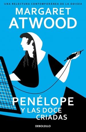 Penélope y las doce criadas | 9788466390927 | Margaret Atwood