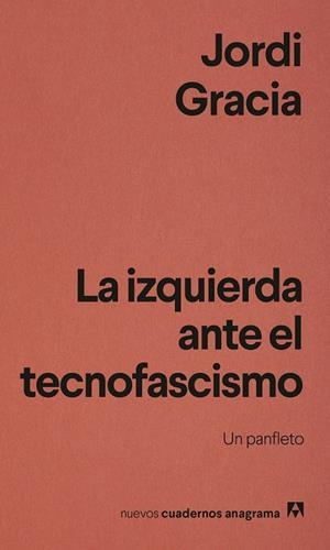 La izquierda ante el tecnofascismo | 9788433949837 | Jordi Gracia