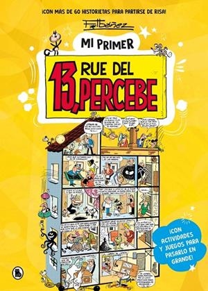 Mi primer 13, Rue del Percebe | 9788402431776 | Francisco Ibáñez