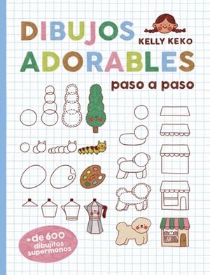 Dibujos adorables paso a paso | 9780241821305 | Kelly Keko