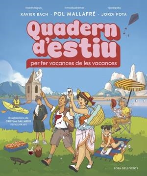 Quadern d'estiu per fer vacances de les vacances | 9791387935276 | Xavier Bach ; Pol Mallafré ; Jordi Pota