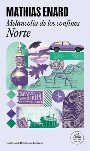 Norte (Melancolía de los confines; 1) | 9788439746461 | Mathias Enard