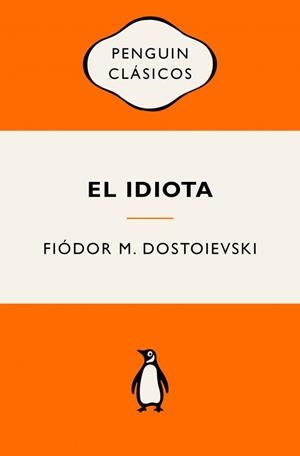 El idiota | 9788491058175 | Fiódor M. Dostoievski