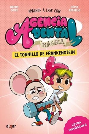 El tornillo de Frankenstein (Agencia Dental Mágica; 5) | 9788491428978 | Nacho Golfe ; Núria Aparicio