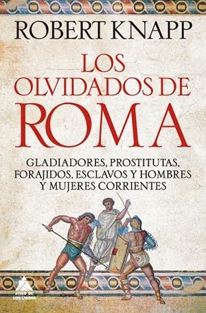 Los olvidados de Roma | 9791388324055 | Robert Knapp