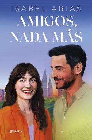 Amigos, nada más | 9788408315353 | Isabel Arias