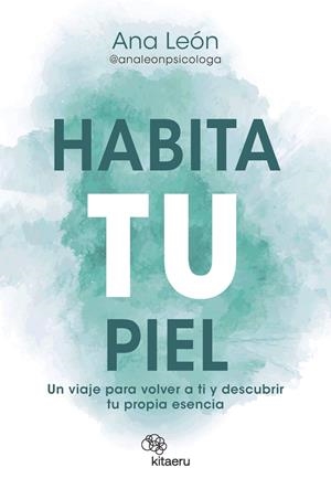 Habita tu piel | 9788410428270 | Ana León Alonso