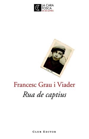 Rua de captius | 9788473291811 | Francesc Grau Viader